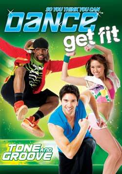 Buy So You Think You Can Dance Get Fit: Tone and Groove DvD Movie Online