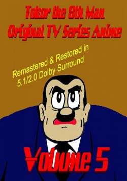 Buy Tobor the 8th Man Original TV Series Anime Vol. 5  [Remastered & Restored] DvD Movie Online